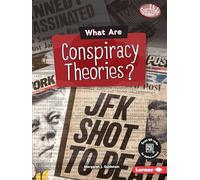 What Are Conspiracy Theories? (Searchlight Books - Fake News)