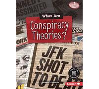 What Are Conspiracy Theories? (Searchlight Books - Fake News)