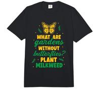 What are Gardens Without Butterflies - Plant Milkweed Comfort Colors Adult Heavyweight T-Shirt