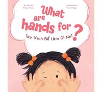 What are Hands For? Tay Xinh Để Làm Gì Nhỉ?