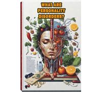 What Are Personality Disorders?: Gain insights into personality disorders, their types, and their impact on mental health.