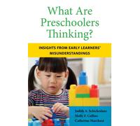 What Are Preschoolers Thinking? : Insights from Early Learners' Misunderstandings