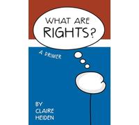 What are Rights? A Primer