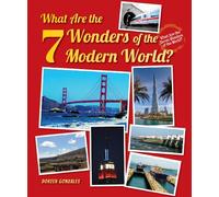 What Are the 7 Wonders of the Modern World? (What Are the Seven Wonders of the World?)