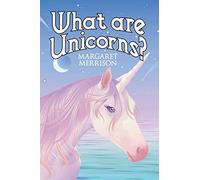 What Are Unicorns?