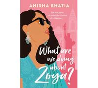 What Are We Doing About Zoya?: 'Entertaining and delightful'