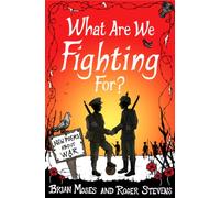 What Are We Fighting For?: Poems About War