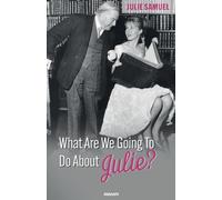 What Are We Going To Do About Julie?