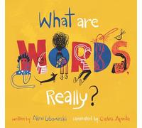 What Are Words, Really?