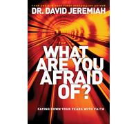 What Are You Afraid Of?