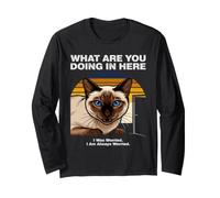 What are You Doing in Here Anxious Siamese Cat Long Sleeve T-Shirt