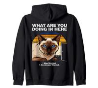 What Are You Doing In Here Anxious Siamese Cat Zip Hoodie