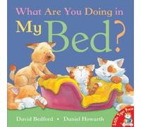 What are You Doing in My Bed?