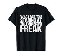 What are you staring at two-legged freak amputees T-Shirt
