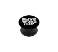 What Are You Staring At You Two-Legged Freak Funny Amputee PopSockets Adhesive PopGrip