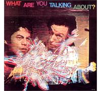 What Are You Talking Abou