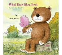 What Bear Likes Best: Rhymes for children