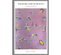 What Became of Beauty: Fragments from Rome