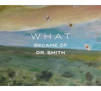 What Became of Dr. Smith