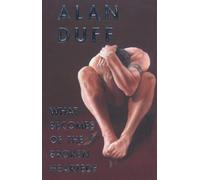 WHAT BECOMES OF A BROKEN HEART