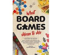 What Board Games Mean To Me