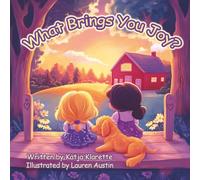 What Brings You Joy?