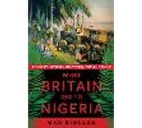 What Britain Did to Nigeria