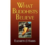 What Buddhists Believe