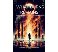 What Burns Remains (Edition1st)
