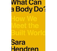 What Can A Body Do?