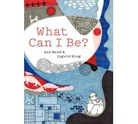 What Can I Be?