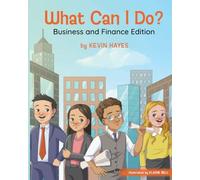 What Can I Do? Business and Finance Edition