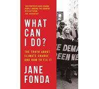 What Can I Do?: My Path from Climate Despair to Action by Jane Fonda (English) P