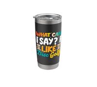 What Can I Say? I Like Disc Golf Stainless Steel Insulated Tumbler