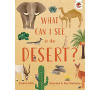 What Can I See in the Desert?