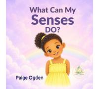 What Can My Senses Do?: A Gentle Book About Seeing, Hearing, Touching, Smelling, and Tasting (Tiny Light Sing a Long Series)