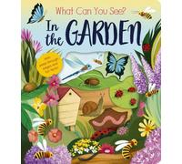 What Can You See? In the Garden