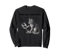 What Cats Really Think Funny Cat Physics Humor Men Women Sweatshirt