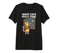 What Cats Really Think Funny Physics Cat Humor Premium T-Shirt