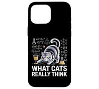 What Cats Really Think Funny Science Cat Knock Over Drink Case for iPhone 16 Pro Max