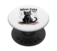 What Cats Really Think PopSockets Adhesive PopGrip