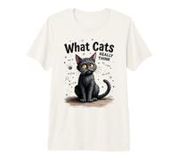 What Cats Really Think Premium T-Shirt