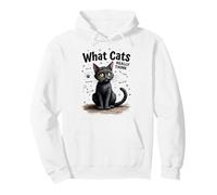 What Cats Really Think Pullover Hoodie