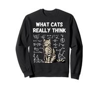 What Cats Really Think Smart Cat Science Nerd Humor Sweatshirt