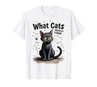 What Cats Really Think T-Shirt