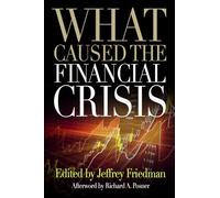What Caused the Financial Crisis
