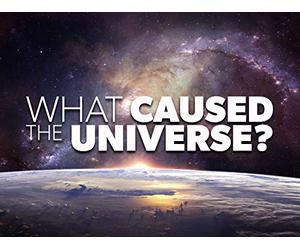 What Caused the Universe?
