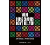 What Chess Coaches Don't Tell You