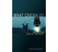 What Cinema Is!: Bazin's Quest and its Charge: 39 (Wiley-Blackwell Manifestos)