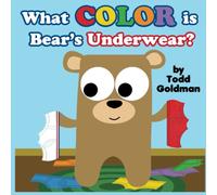 WHAT COLOR IS BEAR'S UNDERWEAR?: BRAND NEW!